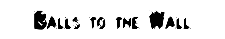 Balls to the Wall font preview