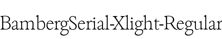 BambergSerial-Xlight-Regular font preview