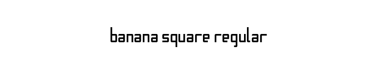 Banana Square Regular font preview