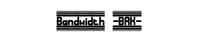 Bandwidth -BRK- font preview