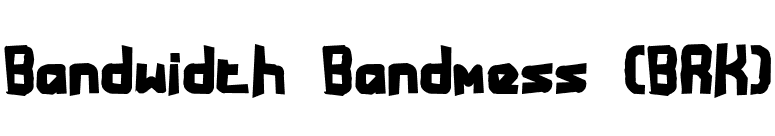 Bandwidth Bandmess (BRK) font preview