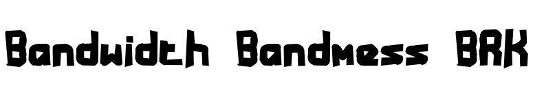 Bandwidth Bandmess BRK font preview