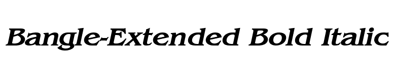 Bangle-Extended Bold Italic font preview