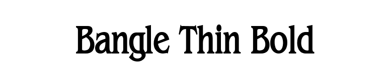 Bangle Thin Bold font preview