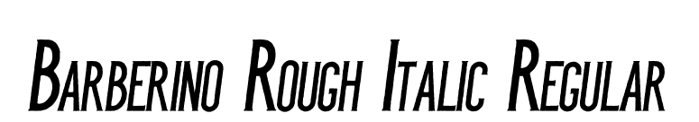 Barberino Rough Italic Regular font preview