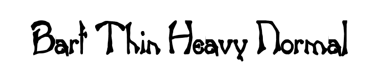 Bart Thin Heavy Normal font preview