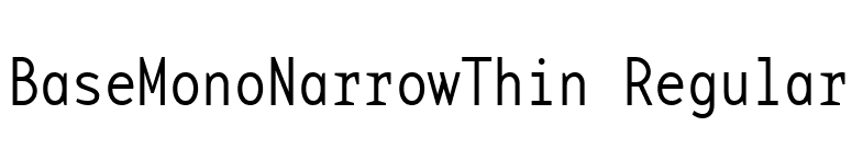 BaseMonoNarrowThin Regular font preview