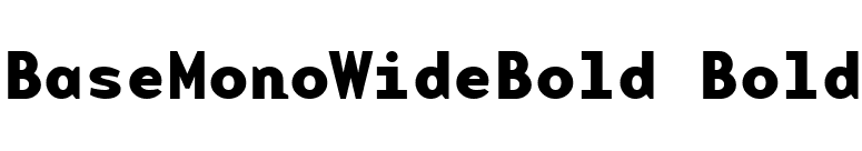 BaseMonoWideBold Bold font preview