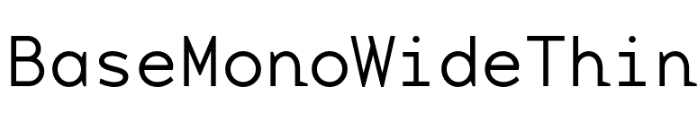 BaseMonoWideThin font preview