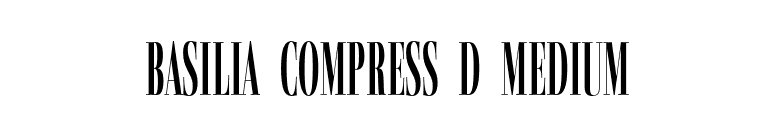 Basilia Compress D Medium font preview