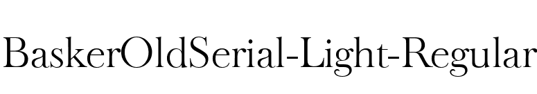 BaskerOldSerial-Light-Regular font preview