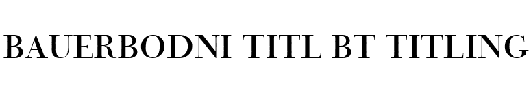 BauerBodni Titl BT Titling font preview