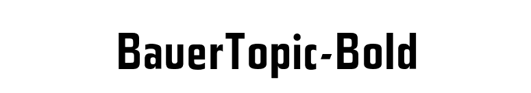 BauerTopic-Bold font preview