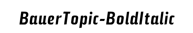 BauerTopic-BoldItalic font preview