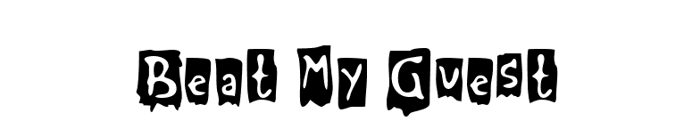Beat My Guest font preview