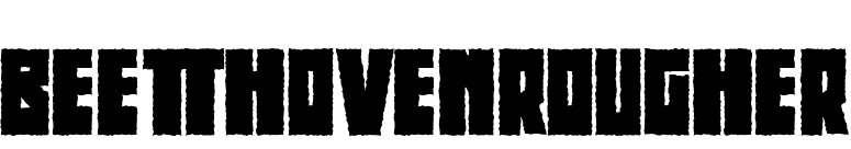 BeethovenRougher font preview
