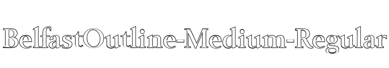 BelfastOutline-Medium-Regular font preview