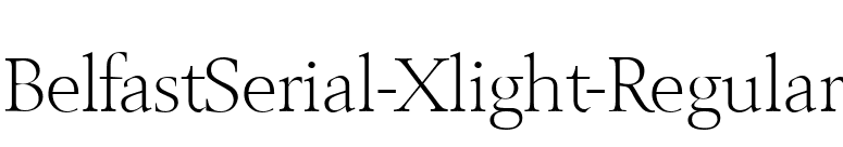 BelfastSerial-Xlight-Regular font preview