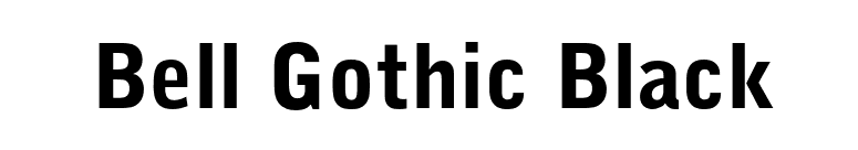 Bell Gothic Black font preview