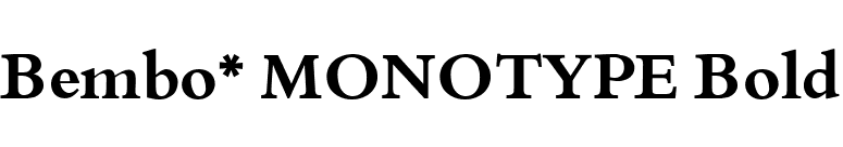Bembo* MONOTYPE Bold font preview