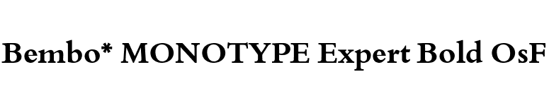 Bembo* MONOTYPE Expert Bold OsF font preview