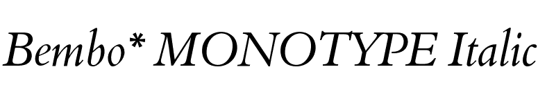 Bembo* MONOTYPE Italic font preview