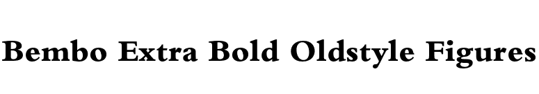 Bembo Extra Bold Oldstyle Figures font preview