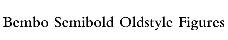 Bembo Semibold Oldstyle Figures font preview