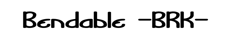 Bendable -BRK- font preview