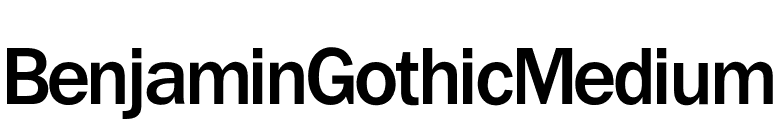 BenjaminGothicMedium font preview