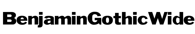 BenjaminGothicWide font preview