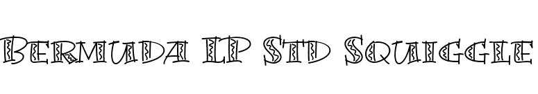 Bermuda LP Std Squiggle font preview