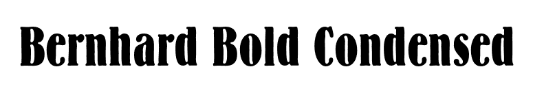 Bernhard Bold Condensed font preview