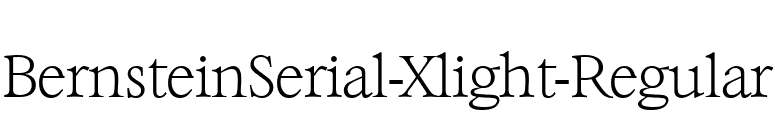 BernsteinSerial-Xlight-Regular font preview