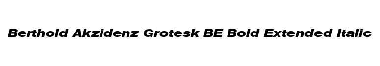 Berthold Akzidenz Grotesk BE Bold Extended Italic font preview