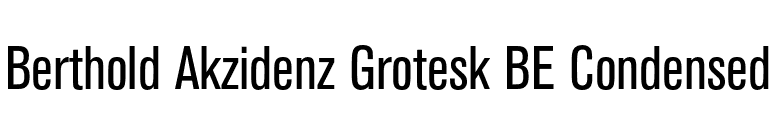Berthold Akzidenz Grotesk BE Condensed font preview