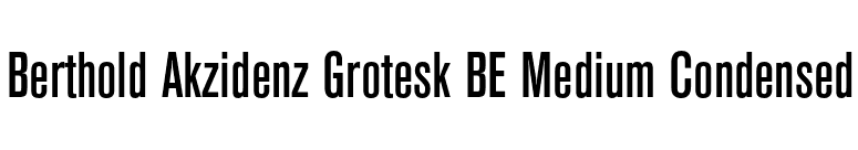 Berthold Akzidenz Grotesk BE Medium Condensed font preview