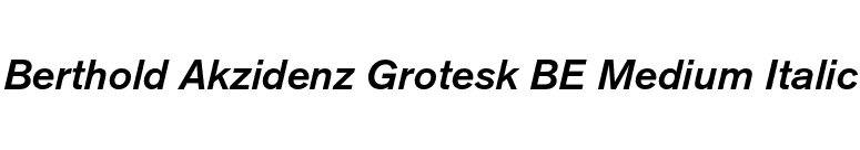 Berthold Akzidenz Grotesk BE Medium Italic font preview
