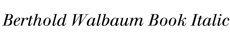 Berthold Walbaum Book Italic font preview