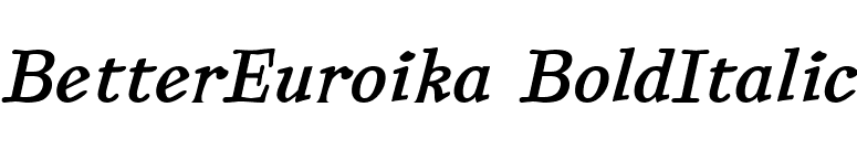 BetterEuroika BoldItalic font preview