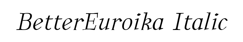 BetterEuroika Italic font preview