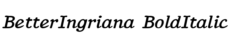 BetterIngriana BoldItalic font preview