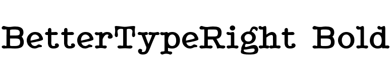 BetterTypeRight Bold font preview