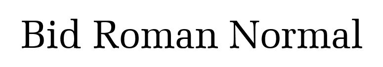 Bid Roman Normal font preview
