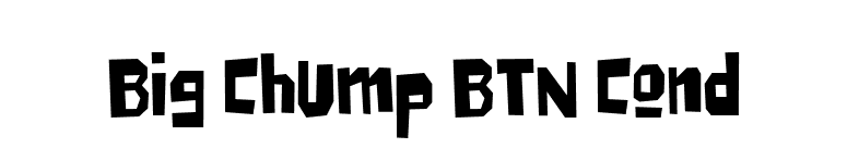 Big Chump BTN Cond font preview