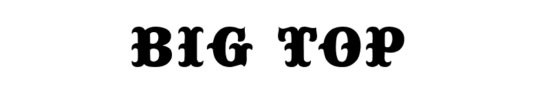 Big Top font preview