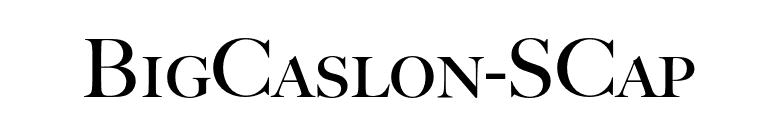 BigCaslon-SCap font preview