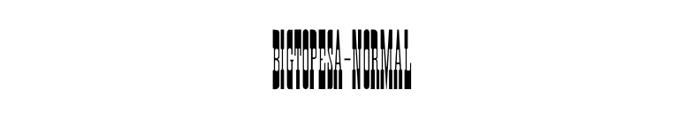 BigTopesa-Normal font preview