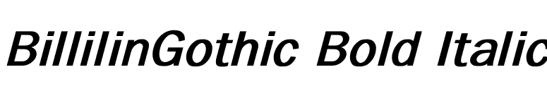BillilinGothic Bold Italic font preview