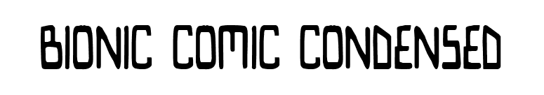 Bionic Comic Condensed font preview